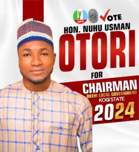 Hon. Nuhu Usman Otori, Okehi LGA Chairmanship Aspirant (2024)