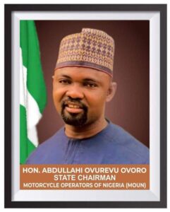 Hon. Abdullahi Ovurevu Ovoro, Chairman, Motorcycle Operators Union of Nigeria (MOUN), Kogi State Chapter.